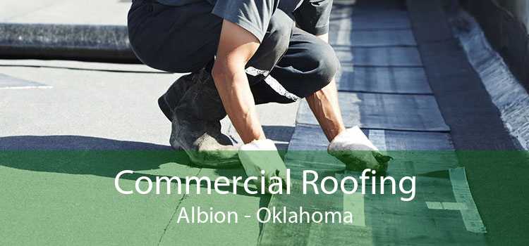 Commercial Roofing Albion - Oklahoma