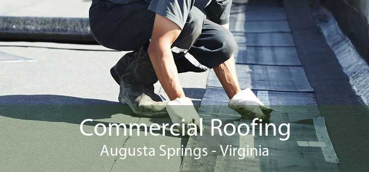 Commercial Roofing Augusta Springs - Virginia