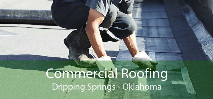 Commercial Roofing Dripping Springs - Oklahoma