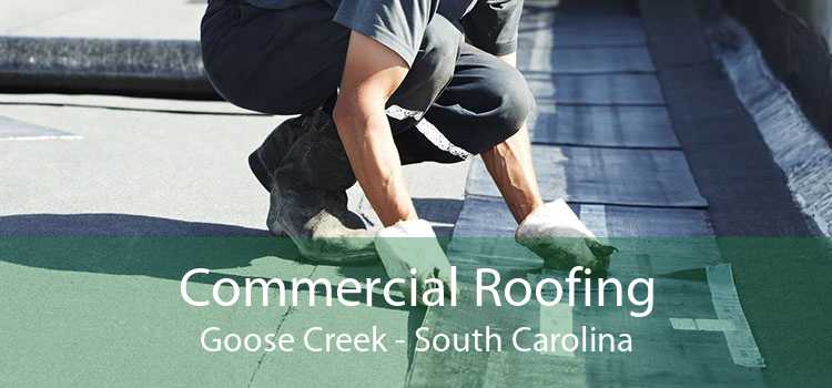 Commercial Roofing Goose Creek - South Carolina