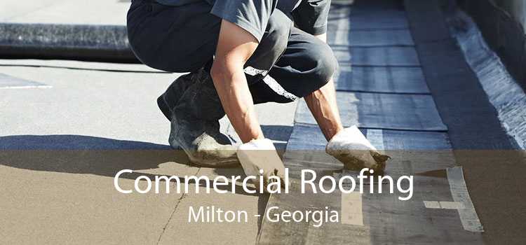 Commercial Roofing Milton - Georgia