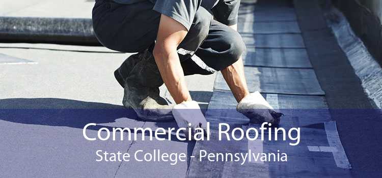 Commercial Roofing State College - Pennsylvania