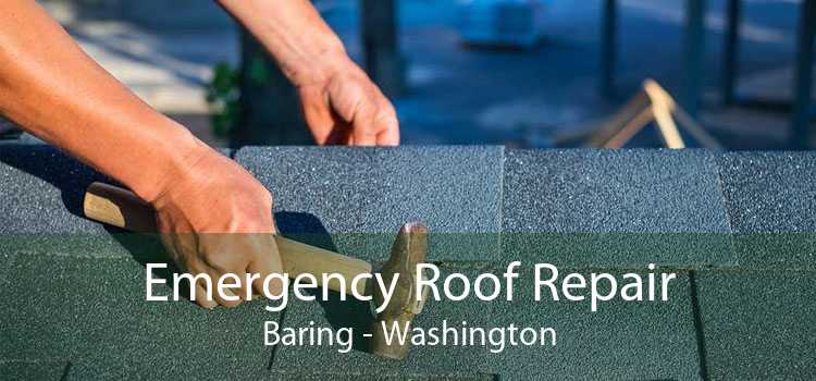 Emergency Roof Repair Baring - Washington