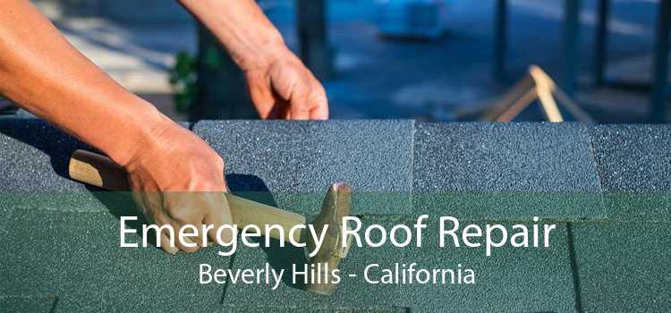 Emergency Roof Repair Beverly Hills - California