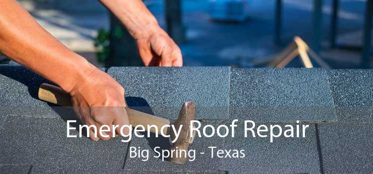 Emergency Roof Repair Big Spring - Texas