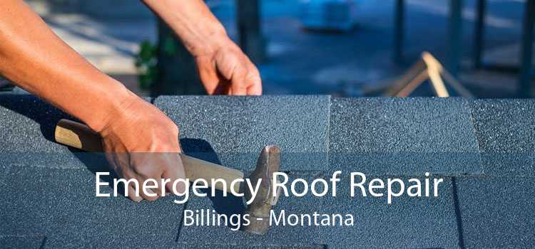 Emergency Roof Repair Billings - Montana