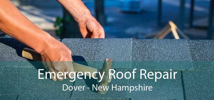 Emergency Roof Repair Dover - New Hampshire