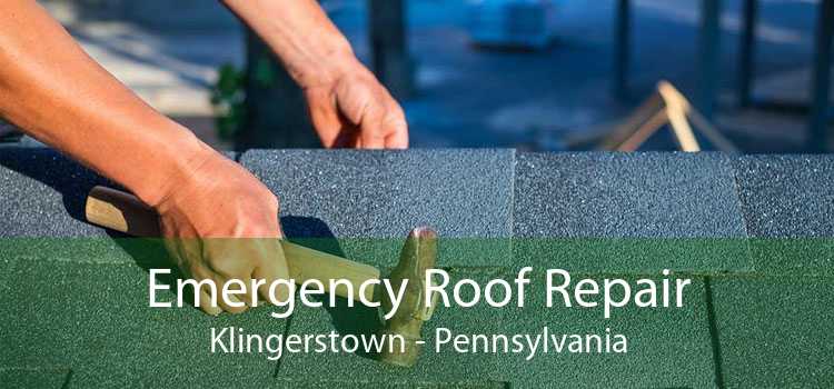 Emergency Roof Repair Klingerstown - Pennsylvania