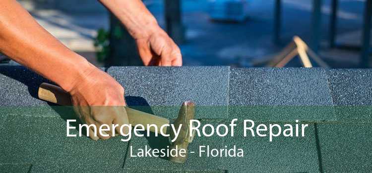 Emergency Roof Repair Lakeside - Florida