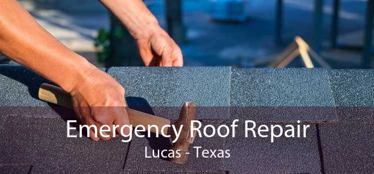 Emergency Roof Repair Lucas - Texas