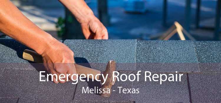 Emergency Roof Repair Melissa - Texas