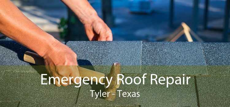 Emergency Roof Repair Tyler - Texas