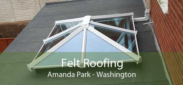 Felt Roofing Amanda Park - Washington