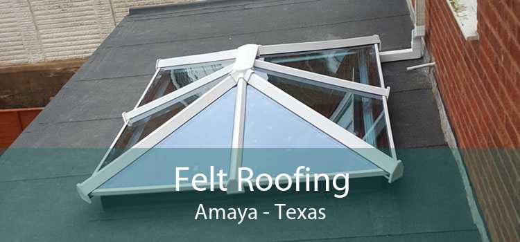 Felt Roofing Amaya - Texas