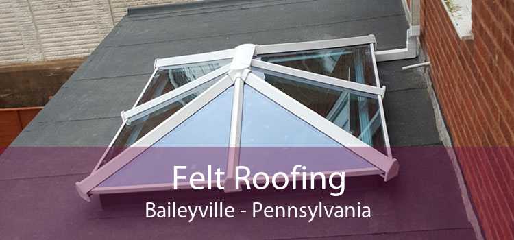 Felt Roofing Baileyville - Pennsylvania