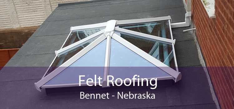 Felt Roofing Bennet - Nebraska