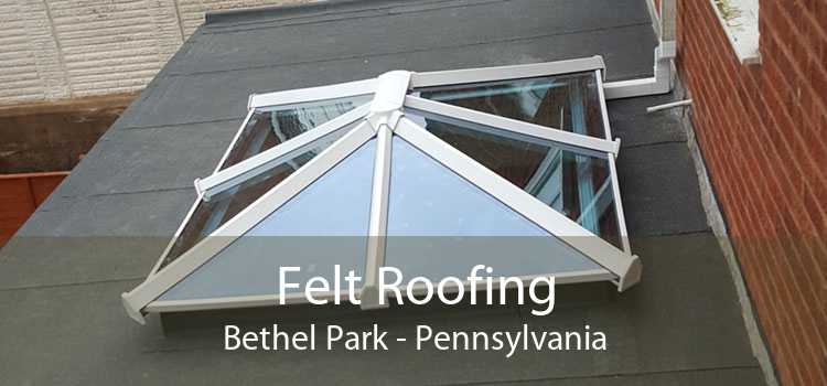 Felt Roofing Bethel Park - Pennsylvania