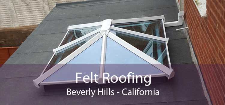 Felt Roofing Beverly Hills - California