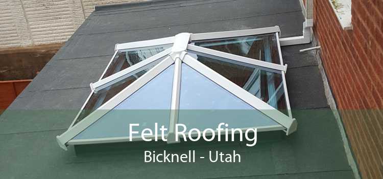 Felt Roofing Bicknell - Utah