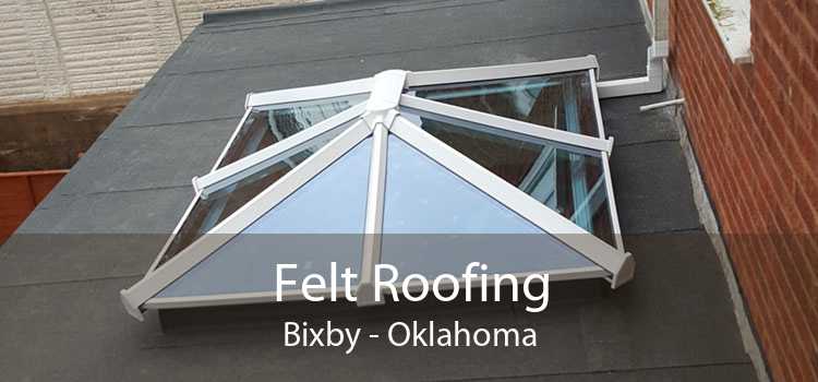 Felt Roofing Bixby - Oklahoma