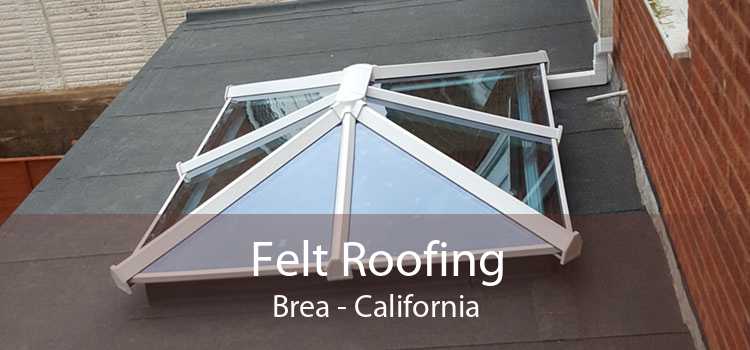 Felt Roofing Brea - California