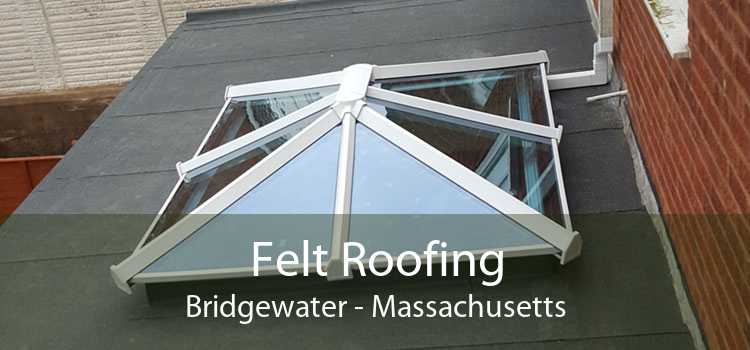 Felt Roofing Bridgewater - Massachusetts