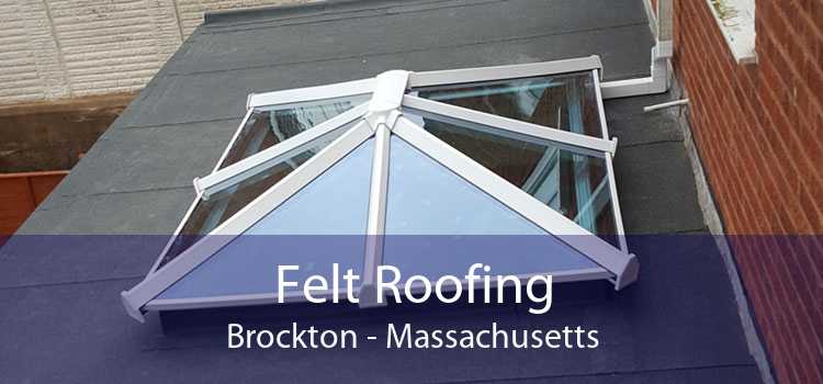 Felt Roofing Brockton - Massachusetts