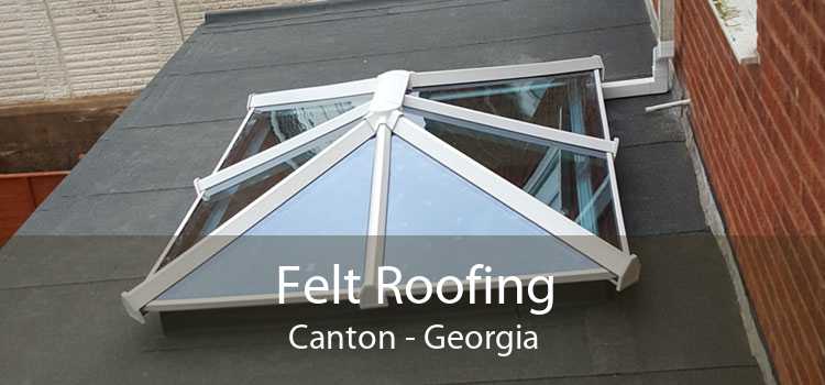 Felt Roofing Canton - Georgia