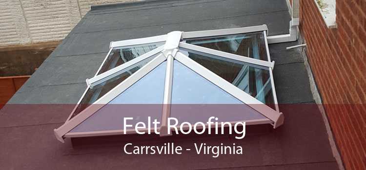 Felt Roofing Carrsville - Virginia