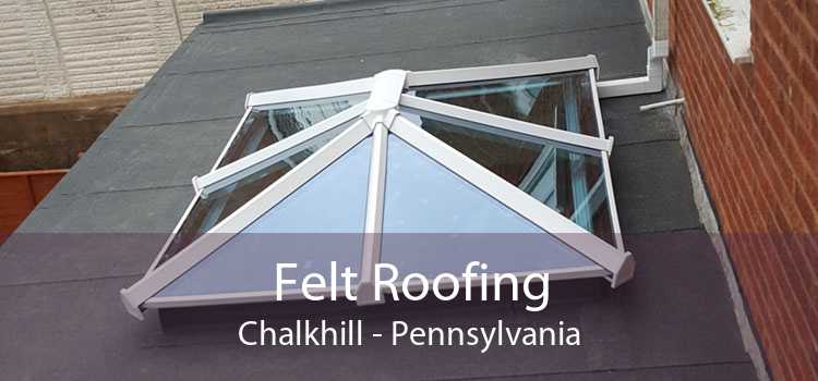 Felt Roofing Chalkhill - Pennsylvania