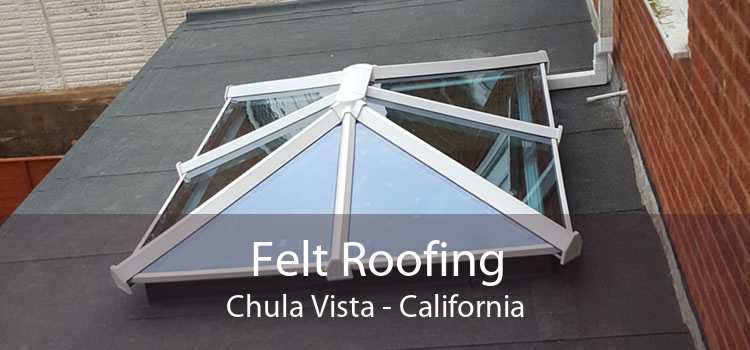 Felt Roofing Chula Vista - California