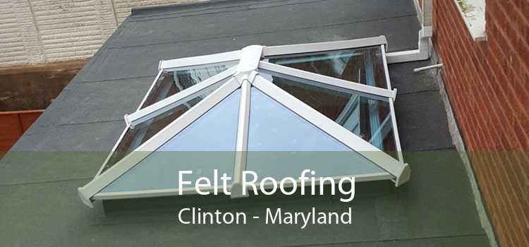 Felt Roofing Clinton - Maryland