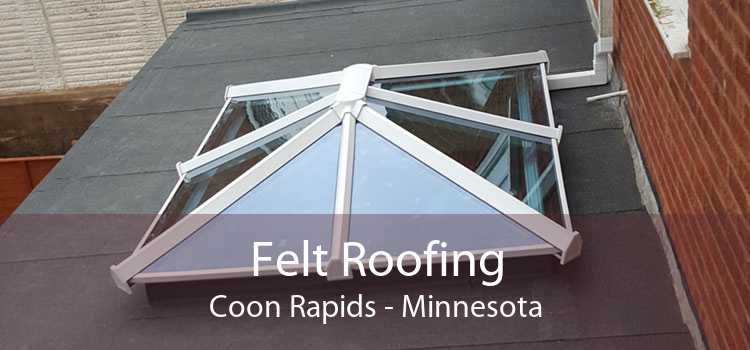 Felt Roofing Coon Rapids - Minnesota