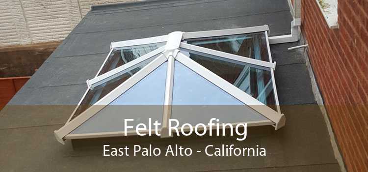 Felt Roofing East Palo Alto - California