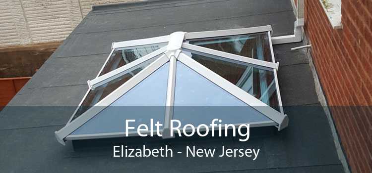 Felt Roofing Elizabeth - New Jersey