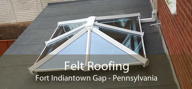 Felt Roofing Fort Indiantown Gap - Pennsylvania