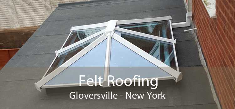 Felt Roofing Gloversville - New York