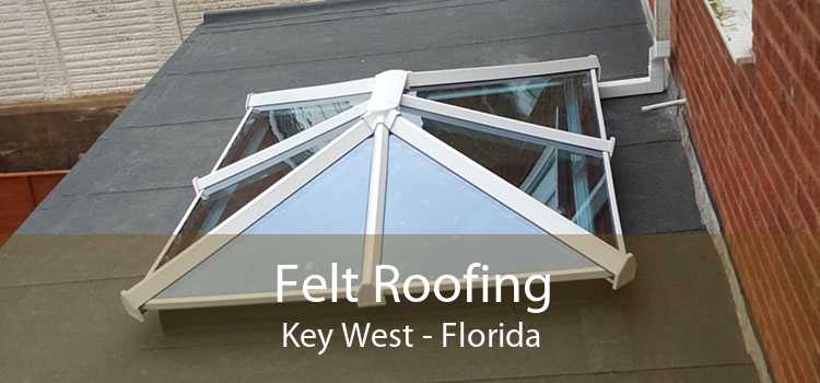 Felt Roofing Key West - Florida