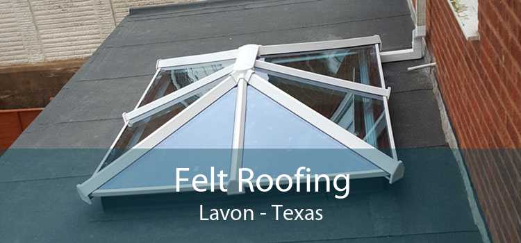 Felt Roofing Lavon - Texas