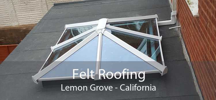 Felt Roofing Lemon Grove - California