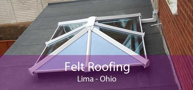 Felt Roofing Lima - Ohio