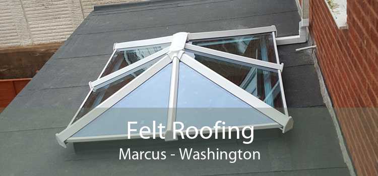 Felt Roofing Marcus - Washington