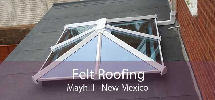Felt Roofing Mayhill - New Mexico