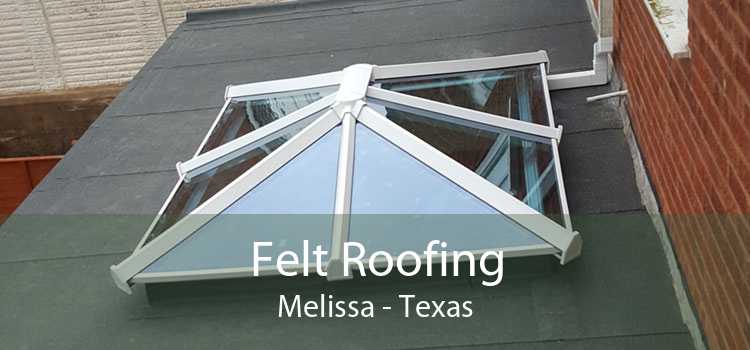 Felt Roofing Melissa - Texas