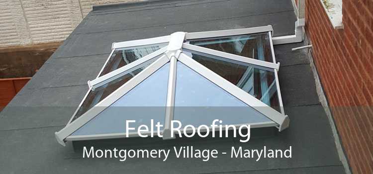 Felt Roofing Montgomery Village - Maryland