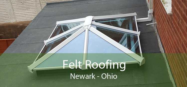 Felt Roofing Newark - Ohio