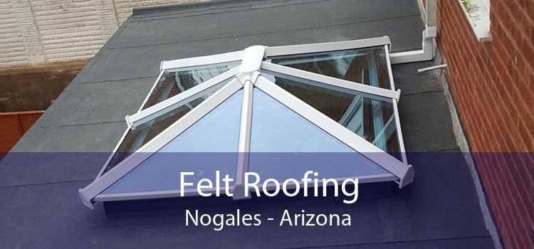 Felt Roofing Nogales - Arizona