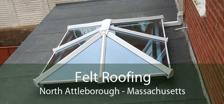 Felt Roofing North Attleborough - Massachusetts