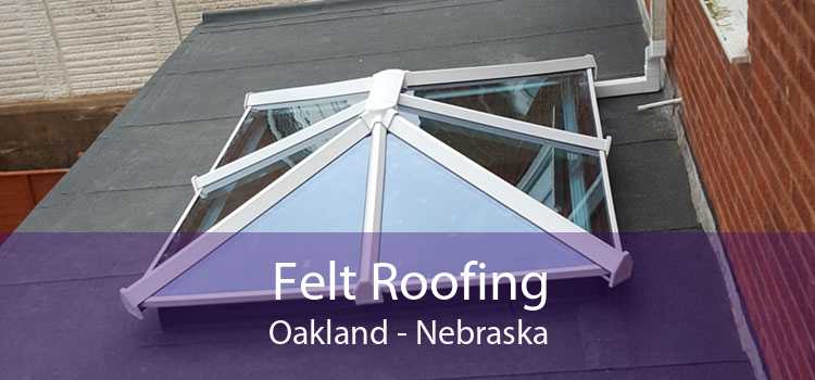 Felt Roofing Oakland - Nebraska