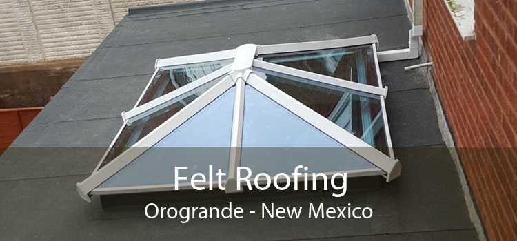 Felt Roofing Orogrande - New Mexico